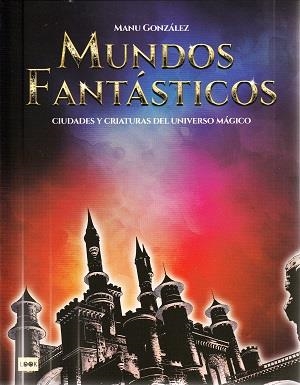 ESTUCHE MUNDOS FANTÁSTICOS | 9788418703232 | GONZÁLEZ, MANU