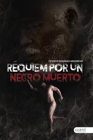 RÉQUIEM POR UN NEGRO MUERTO | 9788418844638 | BONANSEA MOGORDOY, FEDERICO
