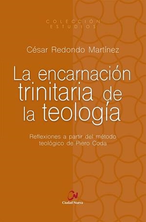 ENCARNACION TRINITARIA DE LA TEOLOGIA, LA | 9788497155113 | REDONDO MARTINEZ, CESAR