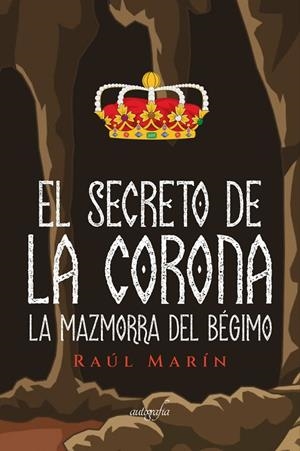 SECRETO DE LA CORONA, EL | 9788418910456 | MARÍN, RAÚL