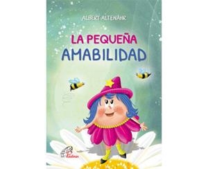PEQUEÑA AMABILIDAD, LA | 9788417398859 | ALTENÄHR, ALBERT