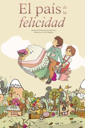 PAÍS DE LA FELICIDAD, EL | 9788418383182 | LÓPEZ GUTIERREZ, ESTHER