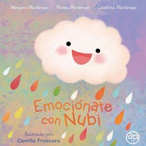 EMOCIÓNATE CON NUBI | 9788418824043 | MARTÍNEZ, CRISTINA / MARTÍNEZ, MIRIAM / MARTÍNEZ, NURIA