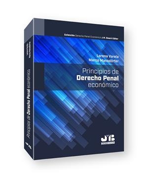 PRINCIPIOS DE DERECHO PENAL ECONOMICO | 9788412435726 | VARELA, LORENA / MANSDÖRFER, MARCO