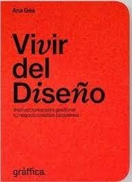 VIVIR DEL DISEÑO | 9788494400261 | GEA SANCHEZ, NIEVES ANA