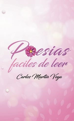 POESÍAS FÁCILES DE LEER | 9788418654350 | MARTÍN VEGA, CARLOS