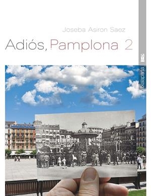 ADIOS PAMPLONA 2 | 9788418252693 | ASIRON SAEZ, JOSEBA