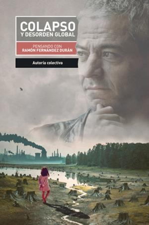 COLAPSO Y DESORDEN GLOBAL | 9788412341157