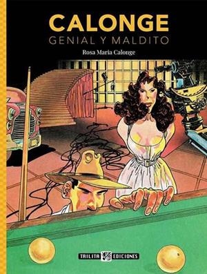 CALONGE. GENIAL Y MALDITO | 9788412407976 | CALONGE, ROSA Mª