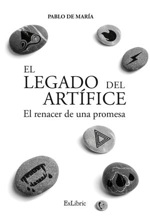 LEGADO DEL ARTÍFICE, EL. EL RENACER DE UNA PROMESA | 9788419092397 | DE MARÍA, PABLO