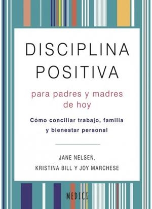 DISCIPLINA POSITIVA PARA PADRES Y MADRES | 9788497991766 | NELSEN, J.