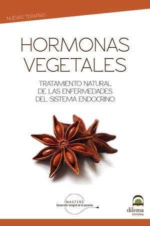 HORMONAS VEGETALES | 9788498275506 | DESARROLLO INTEGRAL DE LA PERSONA, MASTERS