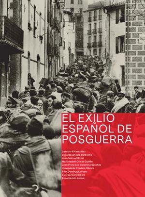 EXILIO ESPAÑOL DE POSGUERRA, EL | 9788478076956 | ÁLVAREZ REY, LEANDRO/BOCANEGRA BARBECHO, LIDIA/BONET PLANES, JUAN MANUEL/CINTAS GUILLÉN, MARÍA ISABE