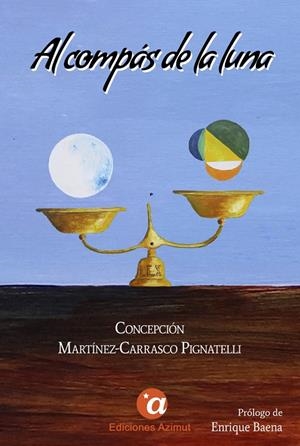 AL COMPÁS DE LA LUNA | 9788412385724 | MARTÍNEZ-CARRASCO PIGNATELLI, CONCEPCIÓN