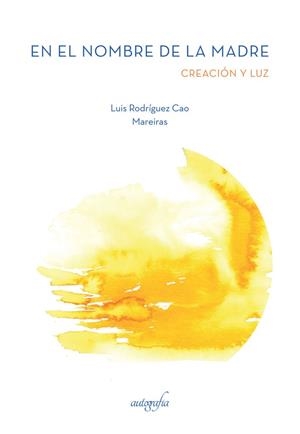 EN EL NOMBRE DE LA MADRE | 9788419042194 | EIRAS, MARÍA / RODRÍGUEZ, LUIS