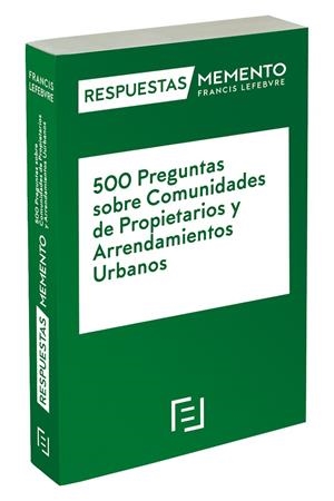 500 PREGUNTAS SOBRE COMUNIDADES DE PROPIETARIOS Y ARRENDAMIENTOS URBANOS | 9788418647994 | LEFEBVRE-EL DERECHO
