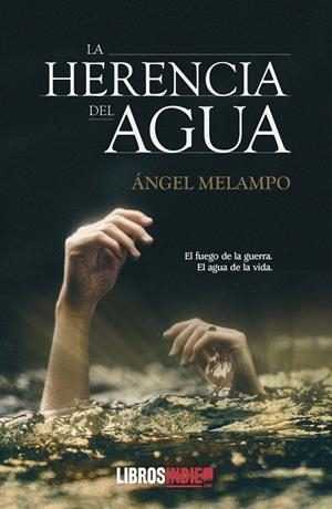 HERENCIA DEL AGUA, LA | 9788419022196 | MELAMPO, ÁNGEL