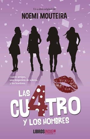 CUATRO Y LOS HOMBRES, LAS | 9788419022325 | MOUTEIRA, NOEMI