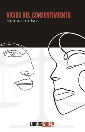 VICIOS DEL CONSENTIMIENTO | 9788419022301 | GARCÍA JUÁREZ, MALU