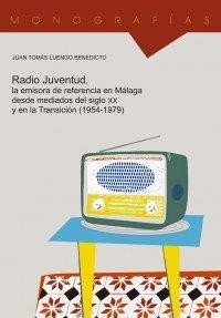 RADIO JUVENTUD, LA EMISORA DE REFERENCIA | 9788417457259