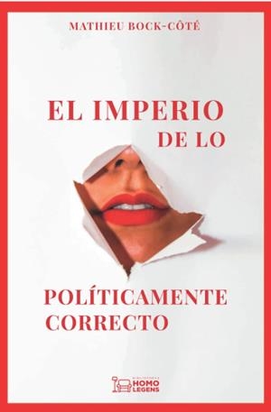 IMPERIO DE LO POLITICAMENTE CORRECTO, EL | 9788418162800 | BOCK COTE, MATHIEU