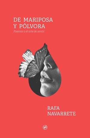 DE MARIPOSA Y POLVORA | 9788412368963 | NAVARRETE, RAFA