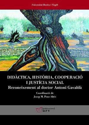 DIDÀCTICA, HISTÒRIA, COOPERACIÓ I JUSTÍCIA SOCIAL | 9788484249474 | VARIOS AUTORES