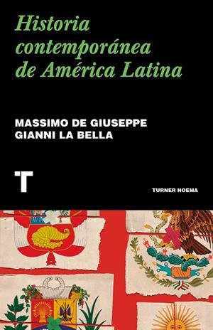 HISTORIA CONTEMPORÁNEA DE AMÉRICA LATINA | 9788418895067 | DE GIUSEPPE, MASSIMO / LA BELLA, GIANNI