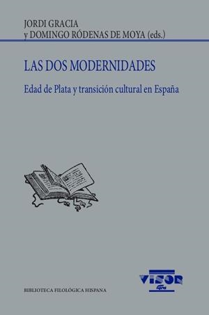 DOS MODERNIDADES, LAS | 9788498952568 | GRACIA, JORDI / RÓDENAS MOYA, DOMINGO