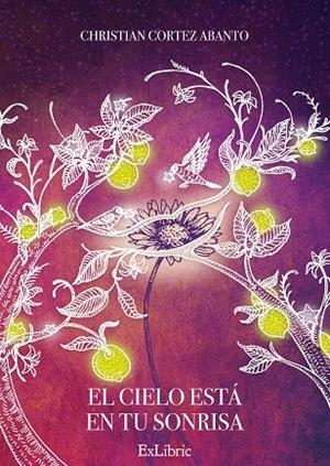 CIELO ESTÁ EN TU SONRISA, EL | 9788418912436 | CORTEZ ABANTO, CHRISTIAN