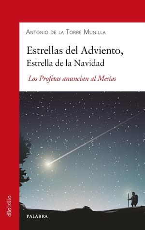 ESTRELLAS DEL ADVIENTO, ESTRELLA DE LA NAVIDAD | 9788413681245 | DE LA TORRE MUNILLA, ANTONIO