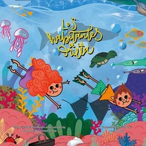 HABITANTES DE LA ORILLA, LOS. THE INHABITANTS OF THE COAST | 9788490424254 | FELIPE SÁNCHEZ-INFANTE, LORETO