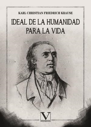 IDEAL DE LA HUMANIDAD PARA LA VIDA | 9788413376868 | FRIEDRICH KRAUSE, KARL CHRISTIAN