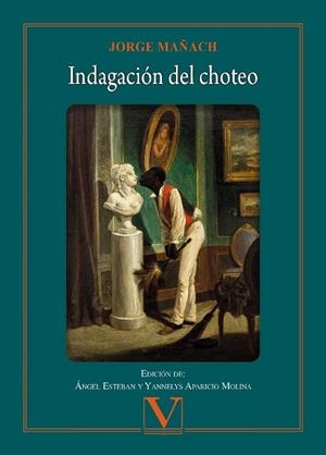 INDAGACIÓN DEL CHOTEO | 9788413376851 | MAÑACH, JORGE