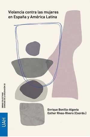 VIOLENCIA CONTRA LAS MUJERES EN ESPAÑA Y AMÉRICA LATINA | 9788418979057
