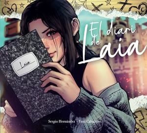 DIARI DE LAIA, EL | 9788412438307 | HERNÁNDEZ, SERGIO