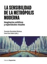 SENSIBILIDAD DE LA METRÓPOLIS MODERNA, LA | 9788491686224