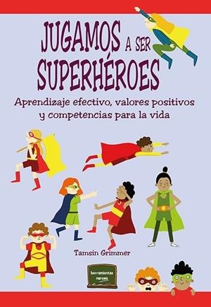 JUGAMOS A SER SUPERHÉROES | 9788427728790 | GRIMMER, TAMSIN