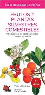 FRUTOS Y PLANTAS SILVESTRES COMESTIBLES (2 EDICIÓN) | 9788418458729