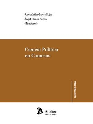 CIENCIA POLITICA EN CANARIAS | 9788418244827 | LLANOS CASTRO, ANGEL