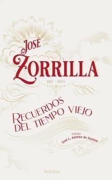 RECUERDOS DEL TIEMPO VIEJO | 9788416503230 | ZORRILLA, JOSE