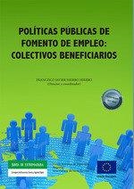 POLITICAS PUBLICAS DE FOMENTO DE EMPLEO : COLECTIVOS BENEFICIARIOS | 9788413777887 | HIERRO HIERRO, FRANCISCO JAVIER