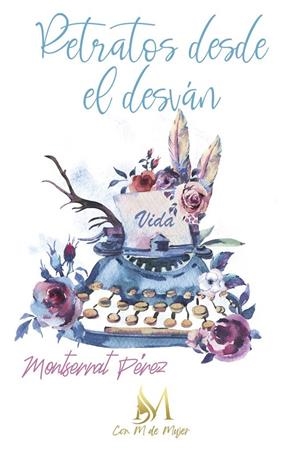 RETRATOS DESDE EL DESVÁN | 9788412475319 | PÉREZ, MONTSERRAT