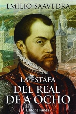 ESTAFA DEL REAL DE A 8, LA | 9788412399998 | SAAVEDRA, EMILIO