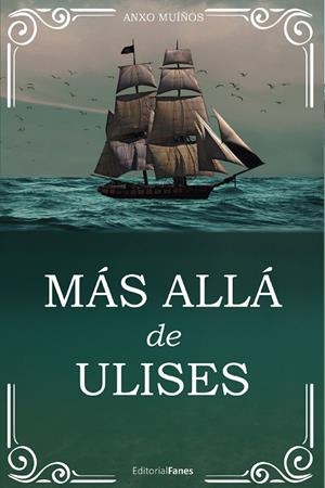 MÁS ALLÁ DE ULISES | 9788412399912 | MUIÑOS, ANXO