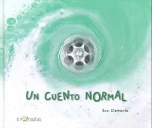 CUENTO NORMAL, UN | 9788412052060 | CLEMENTE LABOREO, EVA