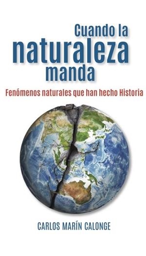 CUANDO LA NATURALEZA MANDA | 9788412321388 | MARIN CALONGE, CARLOS