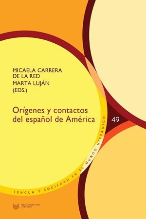 ORIGENES Y CONTACTOS DEL ESPAÑOL DE AMERICA | 9788491922490 | CARRERA DE LA RED, MICAELA