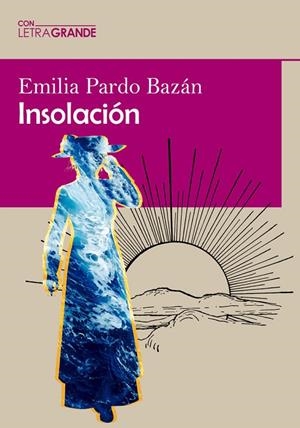 INSOLACIÓN | 9788412406511 | PARDO BAZÁN, EMILIA