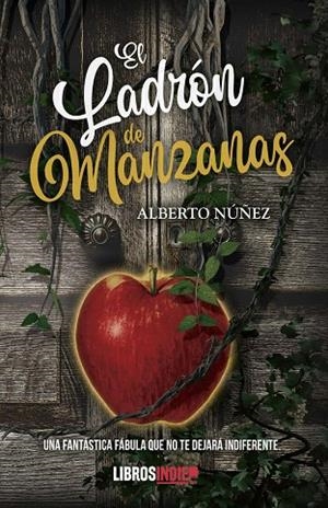 LADRÓN DE MANZANAS, EL | 9788419022370 | NÚÑEZ, ALBERTO